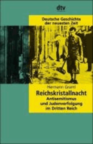 Reichskristallnacht - Antisemitismus und Judenverfolgung im Dritten Reich. Deutsche Geschichte der neuesten Zeit.
