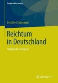 Reichtum in Deutschland - Empirische Analysen.