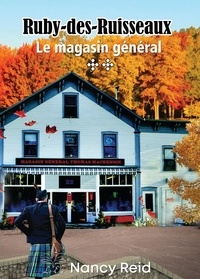 Reid Nancy - Ruby-des-Ruisseaux - Tome 2 - Le magasin général.