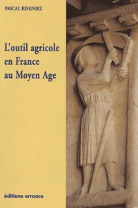 L'outil agricole en France au Moyen Age