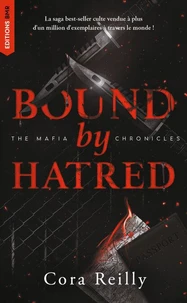 Bound by Hatred- The Mafia Chronicles, T3