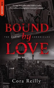 Bound by Love - The Mafia Chronicles, T6
