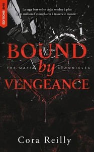 Bound by Vengeance - The Mafia Chronicles, T5