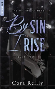 Sins of the fathers Tome 1, Partie 1 : By Sin I Rise