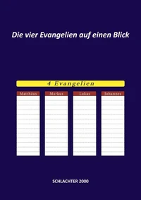 Die vier Evangelien auf einen Blick