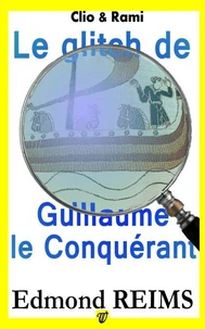 Le glitch de Guillaume le Conquérant