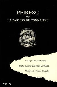 Peiresc ou la passion de connaître