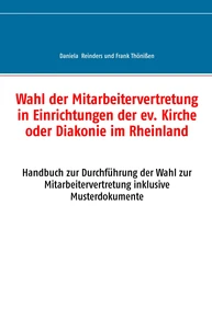 Wahl der Mitarbeitervertretung in Einrichtungen der ev. Kirche oder Diakonie im Rheinland