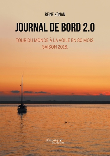 Journal de bord 2.0 - Tour du monde à la voile de Reine Konan - Grand  Format - Livre - Decitre