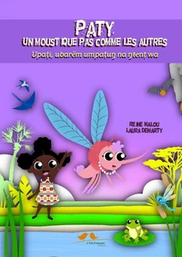 Paty, un moustique pas comme les autres