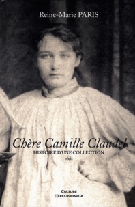 Controlasmaweek.it Chère Camille Claudel - Histoire d'une collection Image
