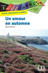 Reine Mimran - Un amour en automne - Niveau 2 - Lecture Découverte - Ebook.