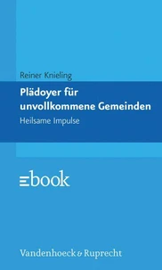 Plädoyer für unvollkommene Gemeinden