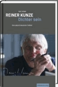 Reiner Kunze. Dichter sein - Eine deutsch-deutsche Freiheit.