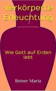 Verkörperte Erleuchtung