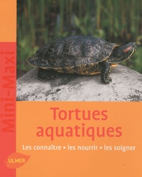 Les tortues aquatiques - Les connaître, les nourrir, les soigner.pdf