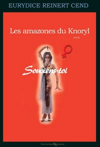 Les amazones du Knoryl Vol.2 ; Souviens-toi