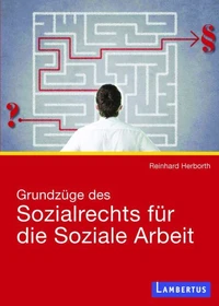 Grundzüge des Sozialrechts für die Soziale Arbeit