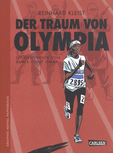 Der Traum von Olympia. Die Geschichte von Samia Yusuf Omar