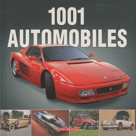 Reinhard Lintelmann - 1001 automobiles - Les modèles les plus célèbres de 1885 à 1975.