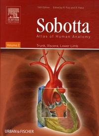 Reinhard Putz et Reinhard Pabst - Sobotta Atlas of Human Anatomy - Tome 2, Trunk, Viscera, Lower Limb.