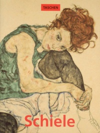 Reinhard Steiner - Egon Schiele. 1890-1914, L'Ame De Minuit De L'Artiste.