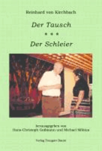 Reinhard von Kirchbach - Der Tausch / Der Schleier.