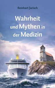 Wahrheit und Mythen in der Medizin