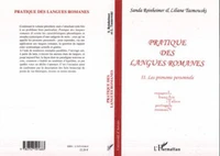 Pratique des langues romanes : espagnol, français, italien, portugais, roumain tome 2 : les pronoms personnels