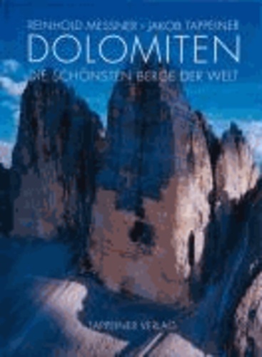 Reinhold Messner - Dolomiten - Die schönsten Berge der Welt.