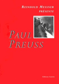 Reinhold Messner - Paul Preuss (1886-1913).