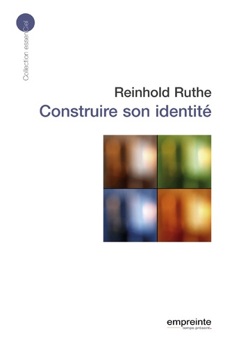 Reinhold Ruthe - Construire son identité.
