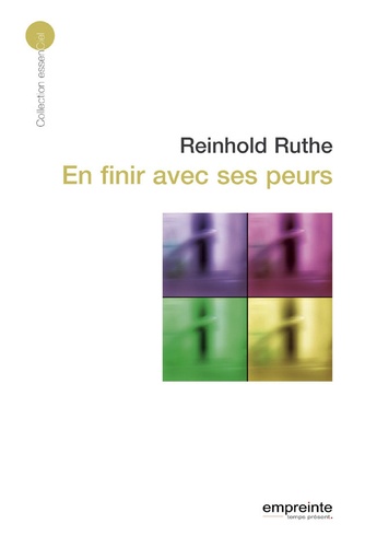 Reinhold Ruthe - En finir avec ses peurs.