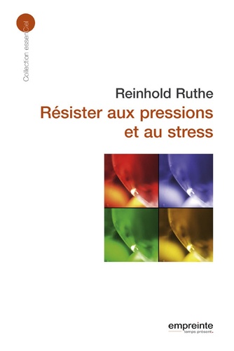 Reinhold Ruthe - Résister aux pressions et au stress.
