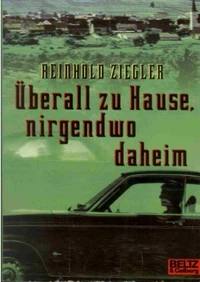Überall zu Hause, nirgendwo daheim