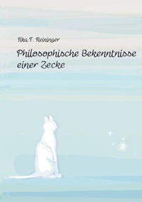 Philosophische Bekenntnisse einer Zecke