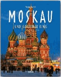 Reise durch Moskau und Goldener Ring - Ein Bildband mit über 200 Bildern.