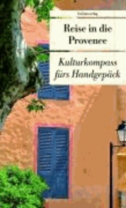 Reise in die Provence - Kulturkompass fürs Handgepäck.