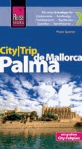 Reise Know-How CityTrip Palma de Mallorca - Reiseführer mit Faltplan.