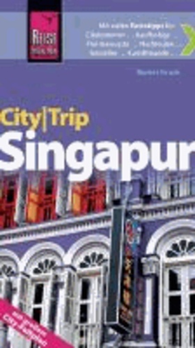 Reise Know-How CityTrip Singapur - Reiseführer mit Faltplan.