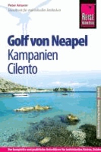 Reise Know-How Golf von Neapel, Kampanien, Cilento - Reiseführer für individuelles Entdecken.
