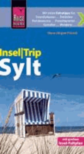 Reise Know-How InselTrip Sylt - Reiseführer mit Insel-Faltplan.