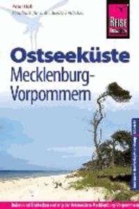 Reise Know-How Ostseeküste Mecklenburg-Vorpommern - Reiseführer für individuelles Entdecken.