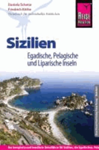 Reise Know-How Sizilien, Egadische, Pelagische und Liparische Inseln - Reiseführer für individuelles Entdecken.