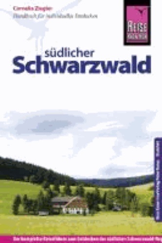 Reise Know-How Südlicher Schwarzwald - Reiseführer für individuelles Entdecken.