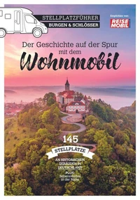 Stellplatzführer Burgen &amp; Schlösser