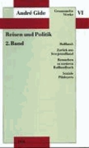 Reisen und Politik II - Rußland: Zurück aus Sowjetrußland, Retuschen zu meinem Rußlandbuch, Soziale Plädoyers.