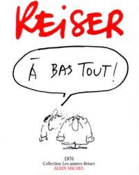  Reiser - A bas Tout ! - 1976.