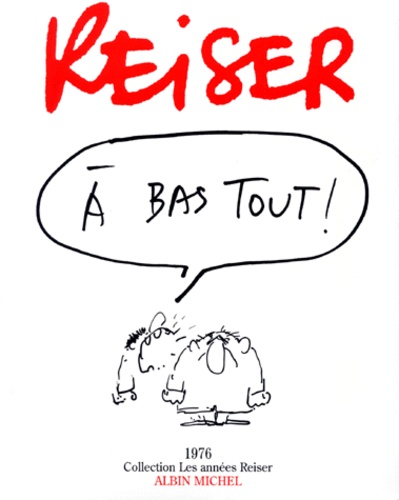  Reiser - A bas Tout ! - 1976.