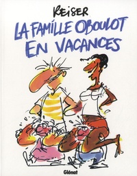  Reiser - La famille Oboulot en vacances.